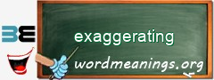 WordMeaning blackboard for exaggerating